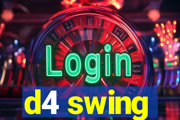 d4 swing